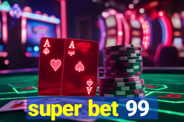 super bet 99